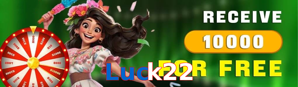Luck22